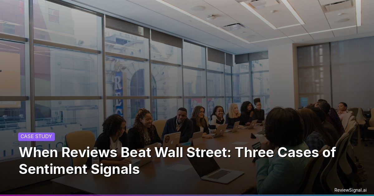 When Reviews Beat Wall Street: Three Cases of Sentiment Signals