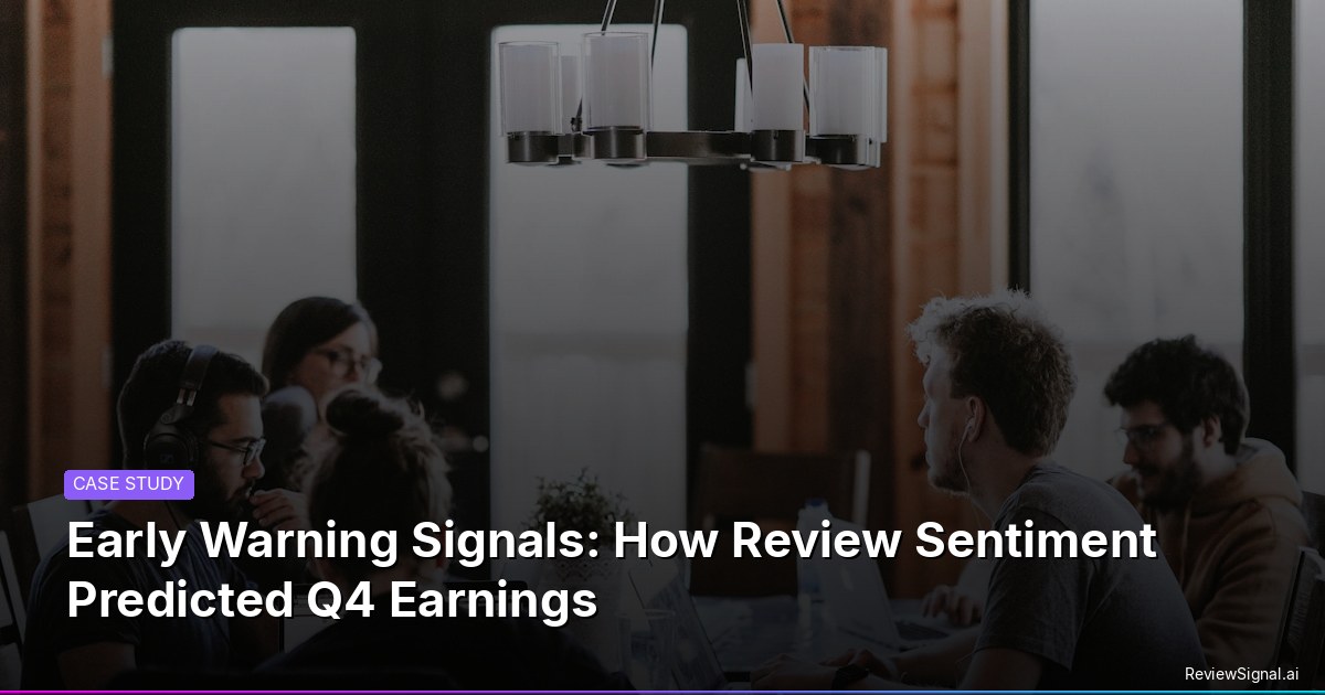 Early Warning Signals: How Review Sentiment Predicted Q4 Earnings