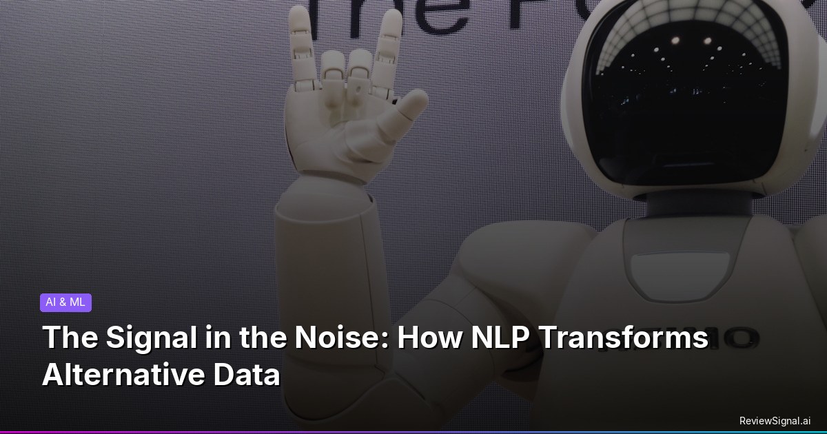The Signal in the Noise: How NLP Transforms Alternative Data